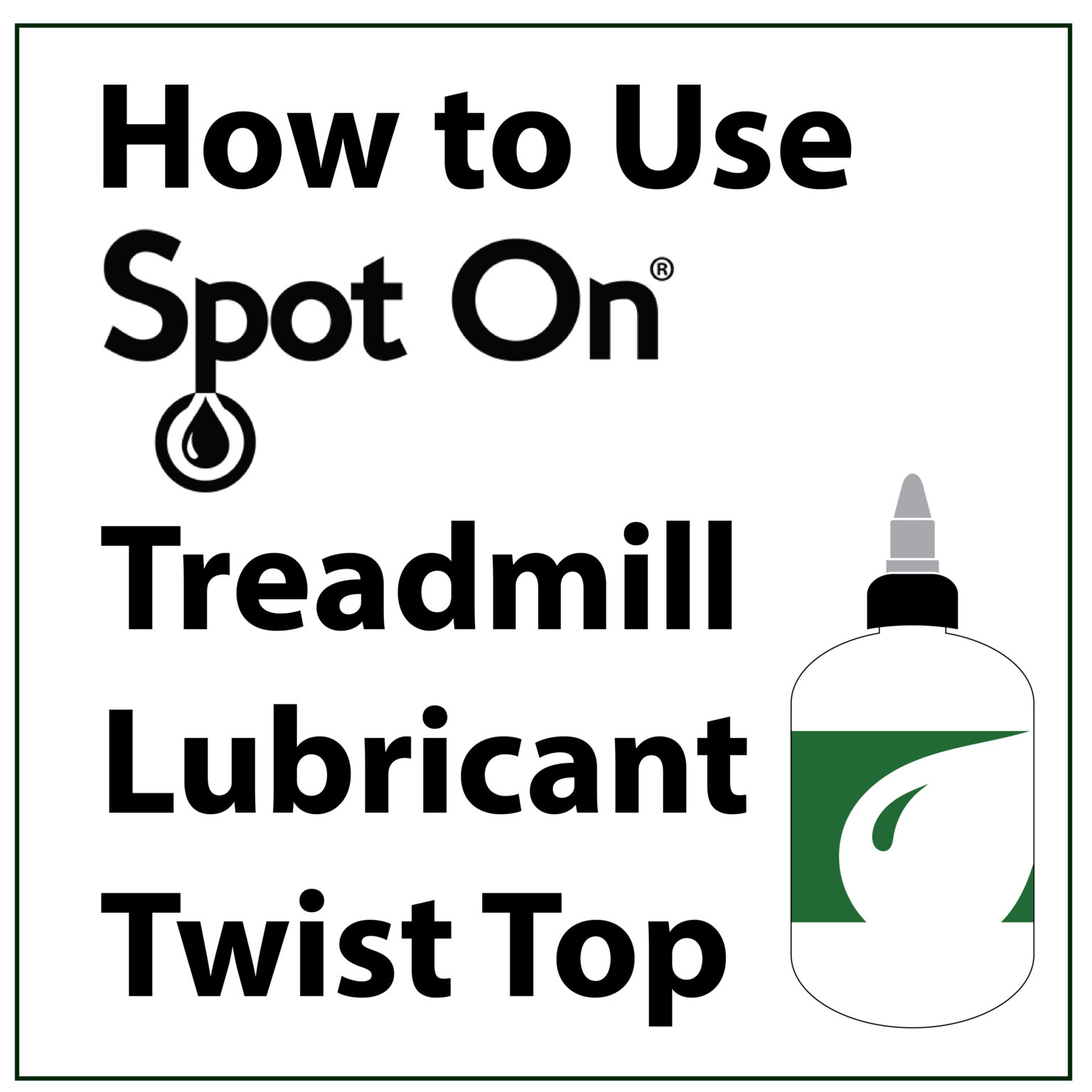 Treadmill Lubricant Instructions Spot On Products